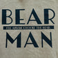 Bear Over Man (T-shirt Only at the Moment)